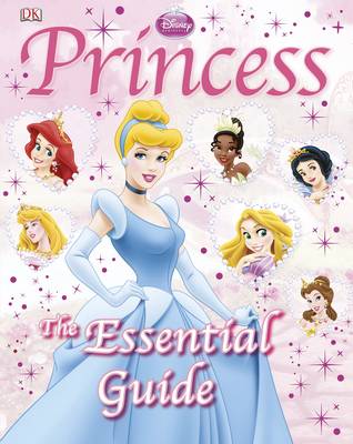 Disney Princess Essential Guide
