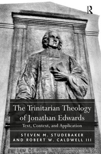 The Trinitarian Theology of Jonathan Edwards
