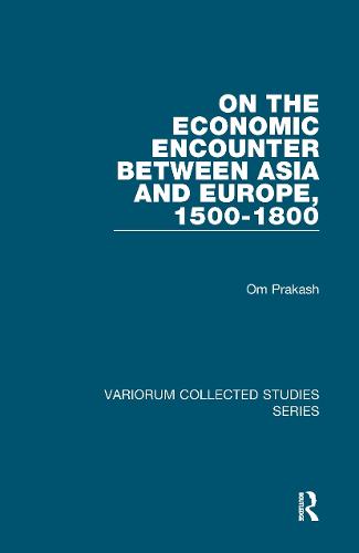On the Economic Encounter Between Asia and Europe, 1500-1800