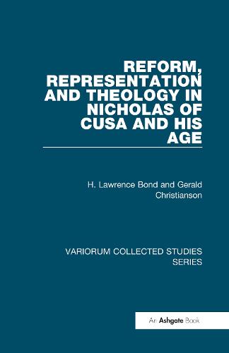 Reform, Representation and Theology in Nicholas of Cusa and His Age