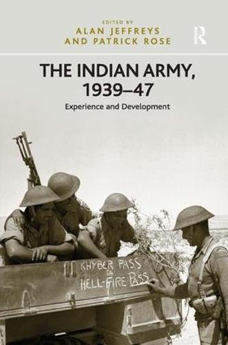 The Indian Army, 1939–47