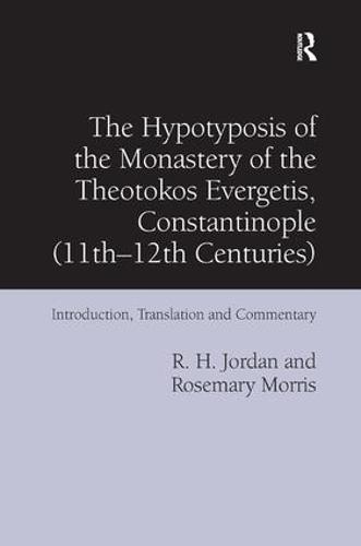 The Hypotyposis of the Monastery of the Theotokos Evergetis, Constantinople (11th-12th Centuries)