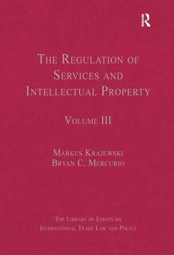 The Regulation of Services and Intellectual Property