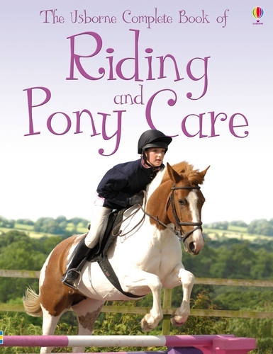 Complete Book of Riding and Pony Care