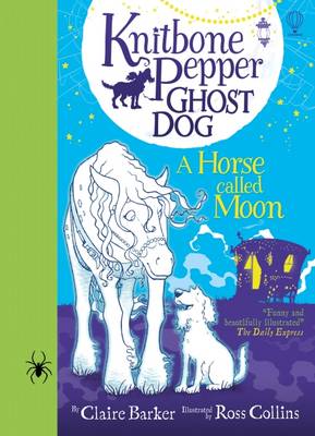 Knitbone Pepper and a Horse called Moon