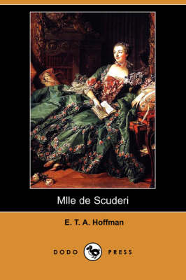 Mlle de Scuderi (Dodo Press)