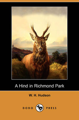 A Hind in Richmond Park (Dodo Press)