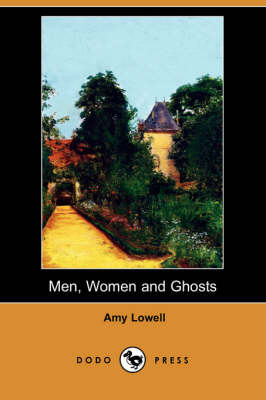 Men, Women and Ghosts (Dodo Press)
