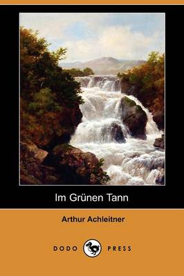 Im Grunen Tann (Dodo Press)