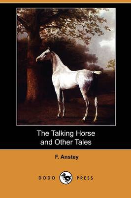 The Talking Horse and Other Tales (Dodo Press)