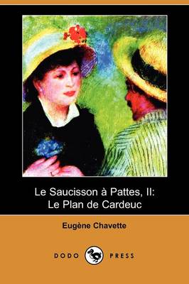 Le Saucisson a Pattes, II