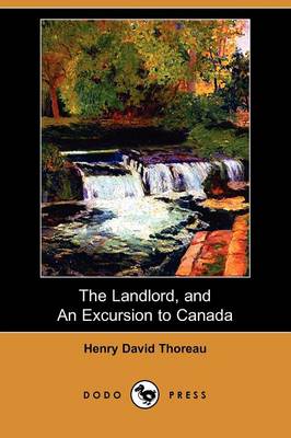 The Landlord, and an Excursion to Canada (Dodo Press)