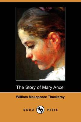 The Story of Mary Ancel (Dodo Press)