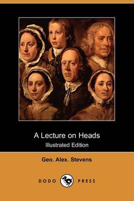 A Lecture on Heads (Illustrated Edition) (Dodo Press)