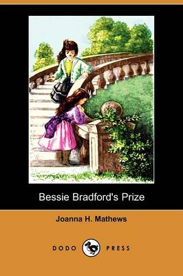 Bessie Bradford's Prize (Dodo Press)