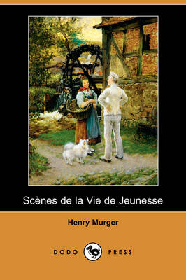 Scenes de La Vie de Jeunesse (Dodo Press)