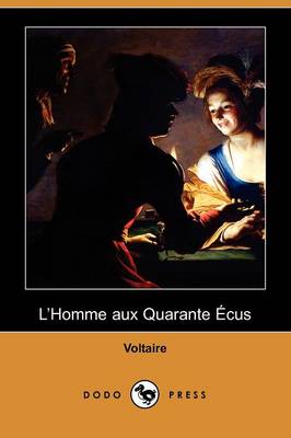L'Homme Aux Quarante Cus (Dodo Press)