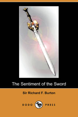 The Sentiment of the Sword (Dodo Press)