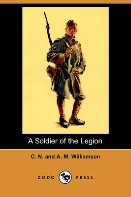 A Soldier of the Legion (Dodo Press)