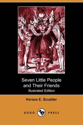 Seven Little People and Their Friends (Illustrated Edition) (Dodo Press)