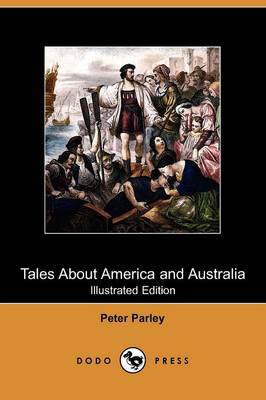 Tales about America and Australia (Illustrated Edition) (Dodo Press)