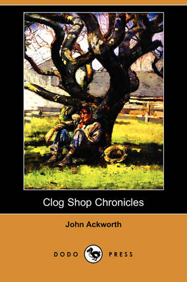 Clog Shop Chronicles (Dodo Press)