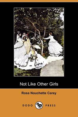 Not Like Other Girls (Dodo Press)
