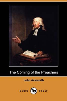 The Coming of the Preachers (Dodo Press)