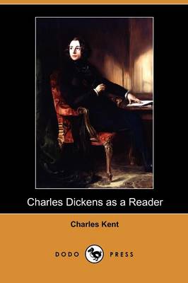 Charles Dickens as a Reader (Dodo Press)