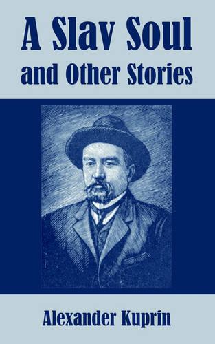 A Slav Soul and Other Stories
