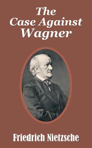 The Case Against Wagner