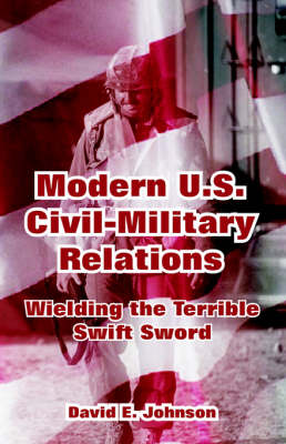 Modern U.S. Civil-Military Relations