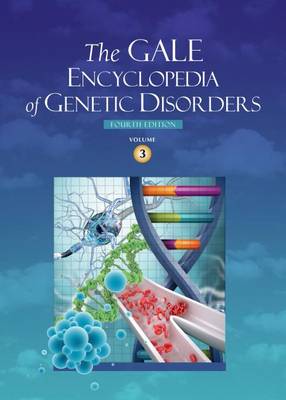 The Gale Encyclopedia of Genetic Disorders