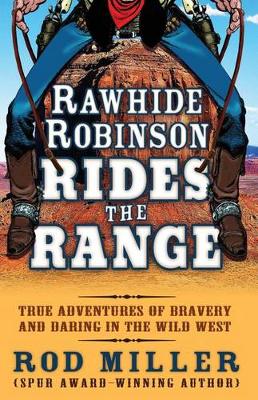 Rawhide Robinson Rides the Range