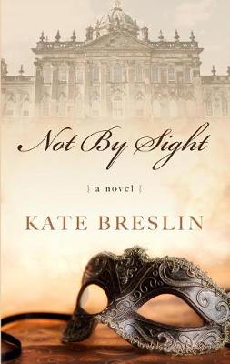 Not by Sight