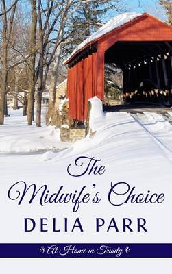 The Midwife's Choice