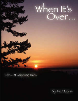 When it's Over