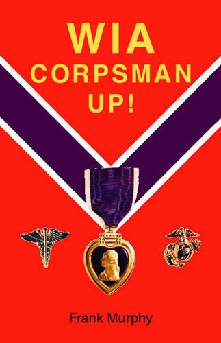 WIA, Corpsman Up!