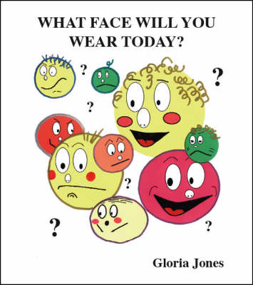 What Face Will You Wear Today?