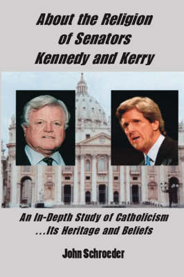 About the Religion of Senators Kennedy and Kerry