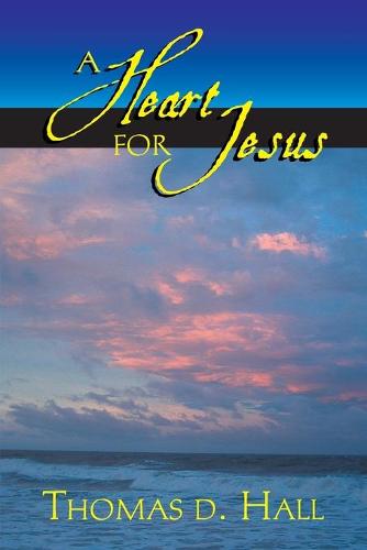 A Heart for Jesus!
