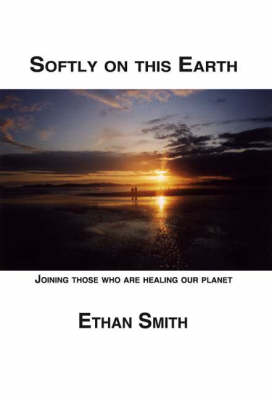 Softly on This Earth