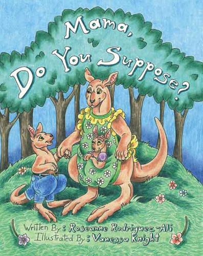 Mama, Do You Suppose?