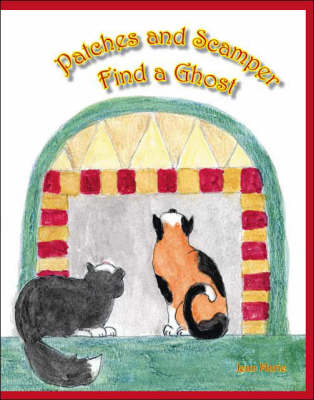 Patches and Scamper Find a Ghost