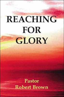 Reaching for Glory