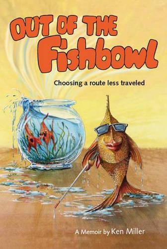 Out of the Fishbowl