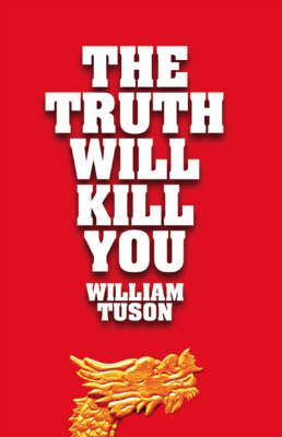 The Truth Will Kill You