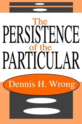 The Persistence of the Particular