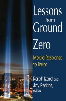 Lessons from Ground Zero