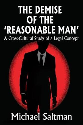 The Demise of the Reasonable Man